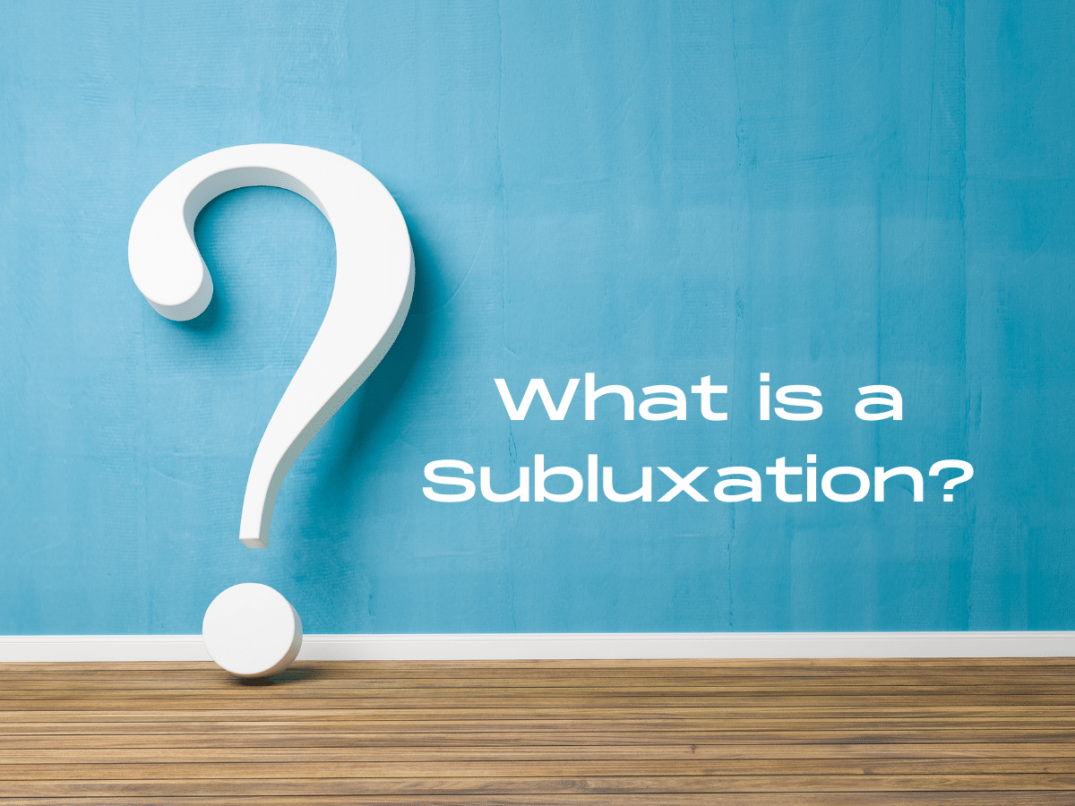 What is a Subluxation_